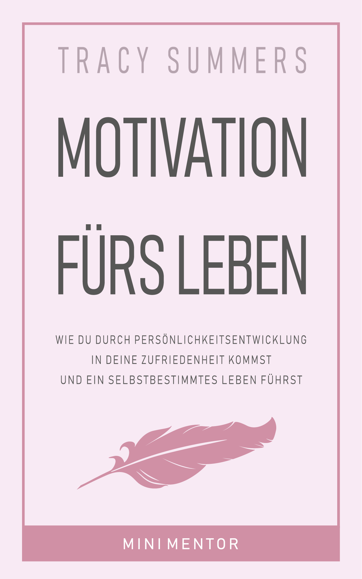 Buchcover: Motivation fürs Leben, Vorderseite
